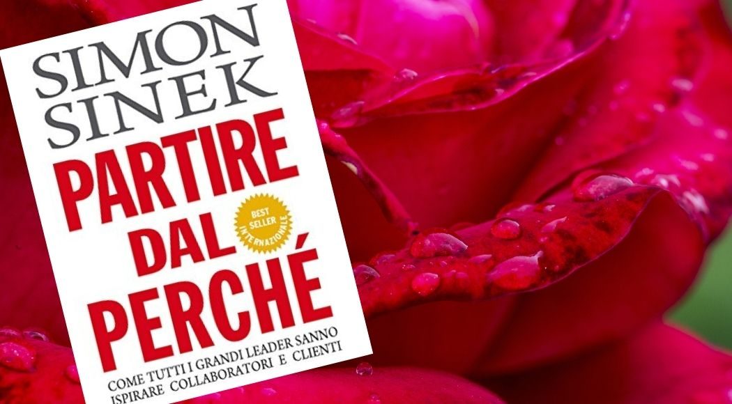 Partire dal perché di Simon Sinek - Recensione