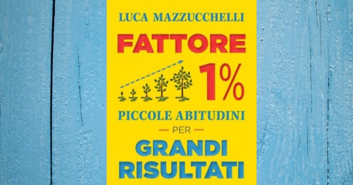 Fattore 1% di Luca Mazzucchelli - Recensione